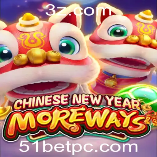 51bet - Guia Completo para o Jogo Chenese New Year More Ways: A Emoção de Jogar no 51bet