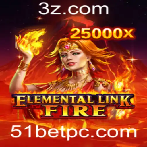Desvendando o Fascínio do ElementalLinkFire: Uma Nova Era de Entretenimento Digital