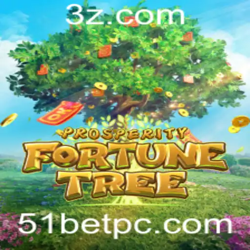 Explorando o Mundo de ProsperityFortuneTree na Plataforma 51bet