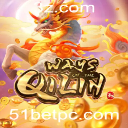 51bet - Explorando o Mundo de WaysoftheQilin: Um Jogo Revolucionário