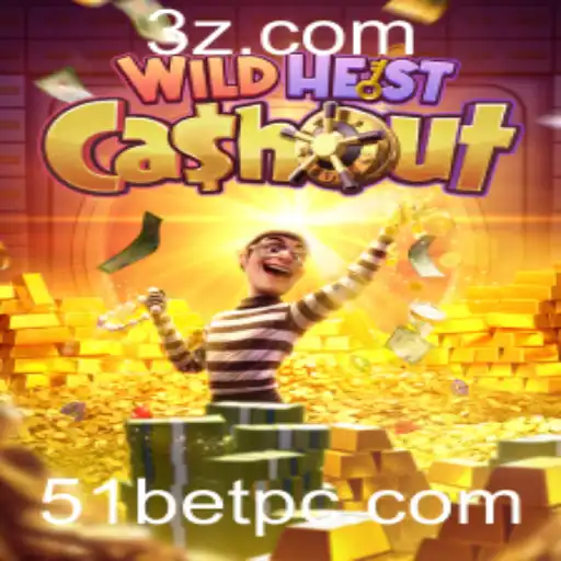 51bet - WildHeistCashout: Uma Aventura de Emoções e Estratégias